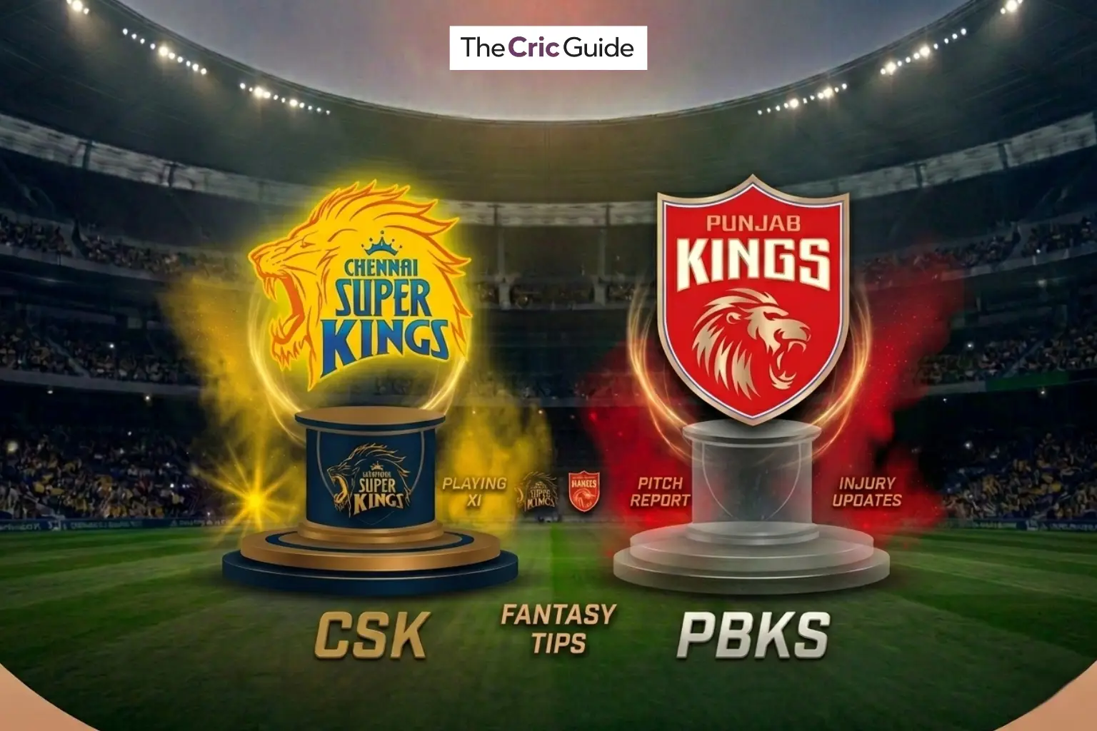 CSK vs PBKS Match Prediction 2026- Match 7, Fantasy Cricket Tips, Playing XI, Injury Updates & Pitch Report - T20 IPL 2026